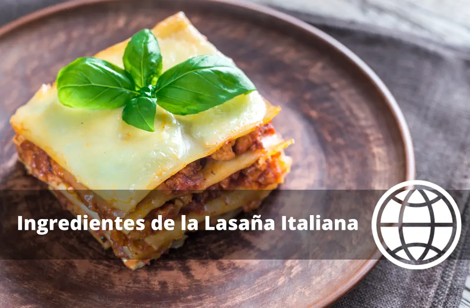 Ingredientes de la Lasaña Italiana