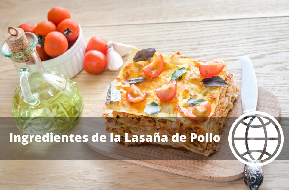 Ingredientes de la Lasaña de Pollo