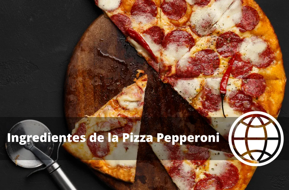 Ingredientes de la Pizza Pepperoni
