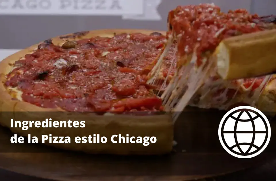 Ingredientes de la Pizza estilo Chicago