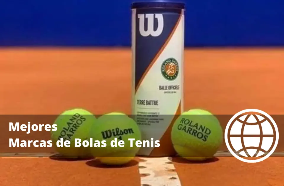 Mejores Marcas de Bolas de Tenis
