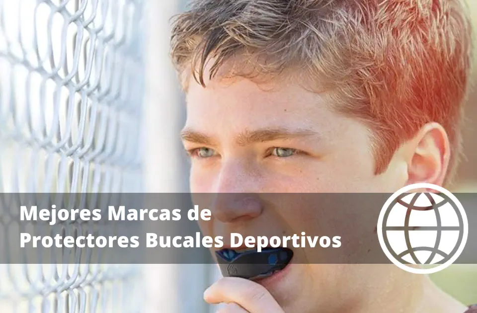 Mejores Marcas de Protectores Bucales Deportivos