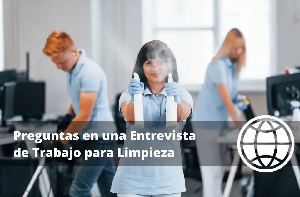 Preguntas en una Entrevista de Trabajo para Limpieza