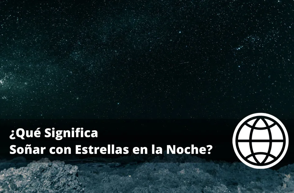 Qué Significa Soñar con Estrellas en la Noche