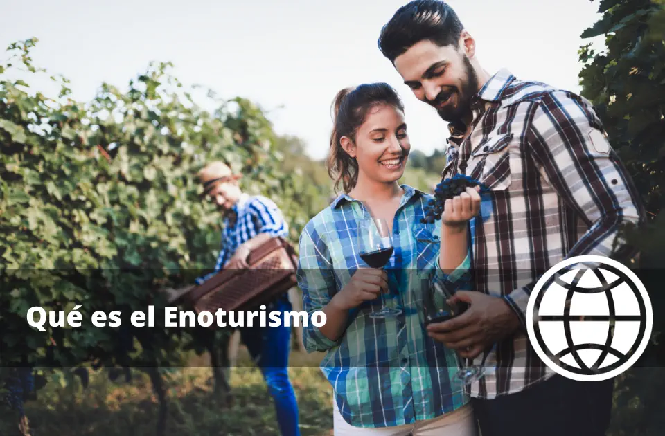 Qué es el Enoturismo