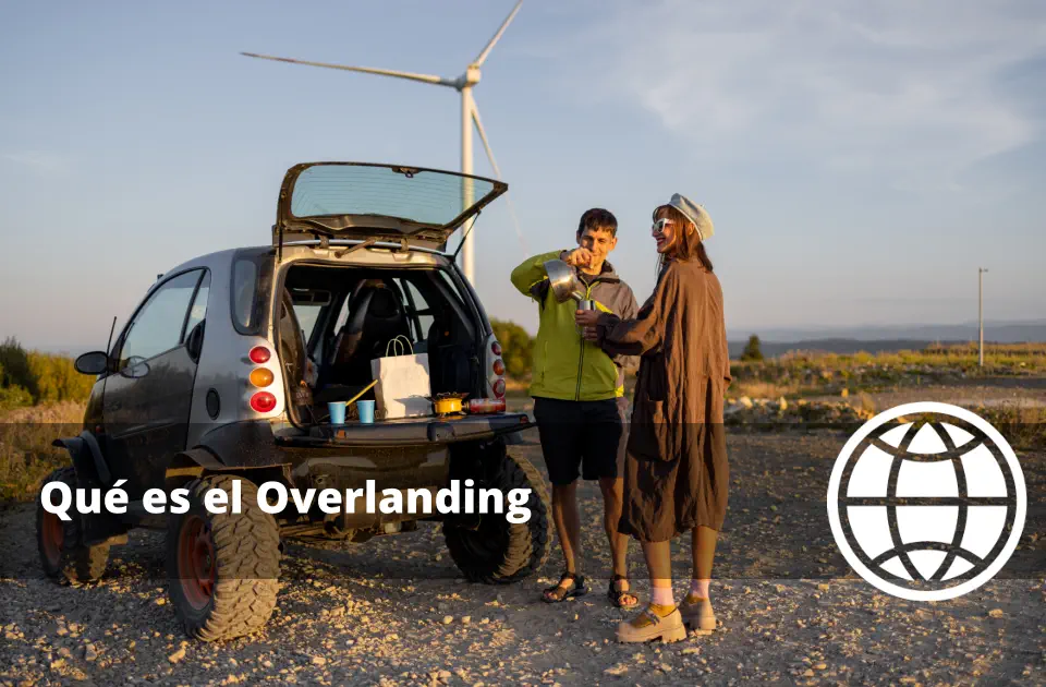Qué es el Overlanding