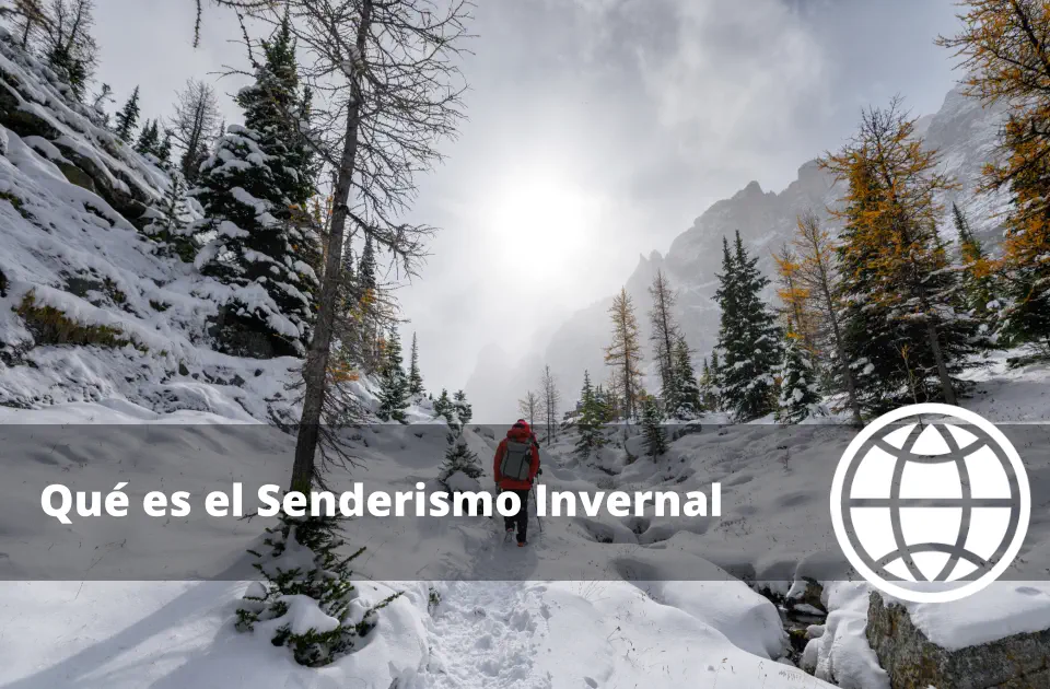Qué es el Senderismo Invernal