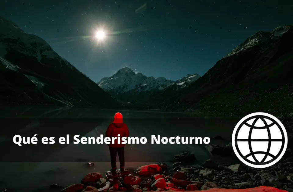Qué es el Senderismo Nocturno