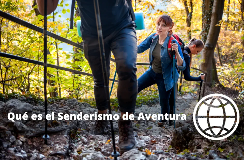 Qué es el Senderismo de Aventura