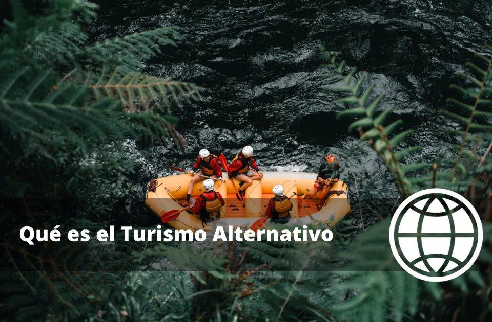 Qué es el Turismo Alternativo