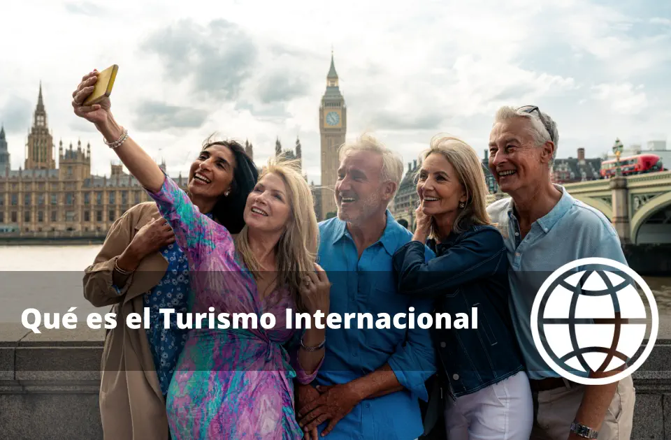 Qué es el Turismo Internacional
