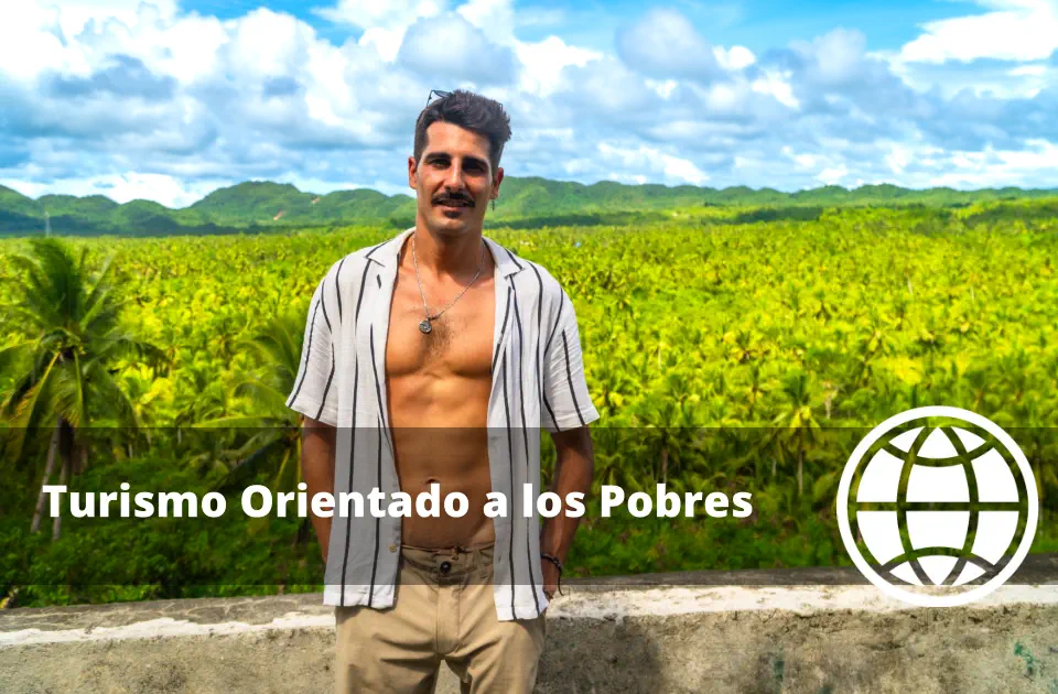Qué es el Turismo Orientado a los Pobres