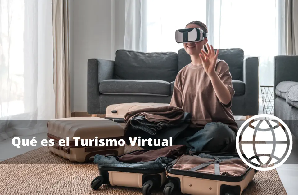 Qué es el Turismo Virtual