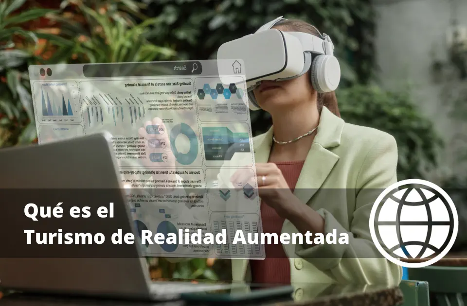 Qué es el Turismo de Realidad Aumentada