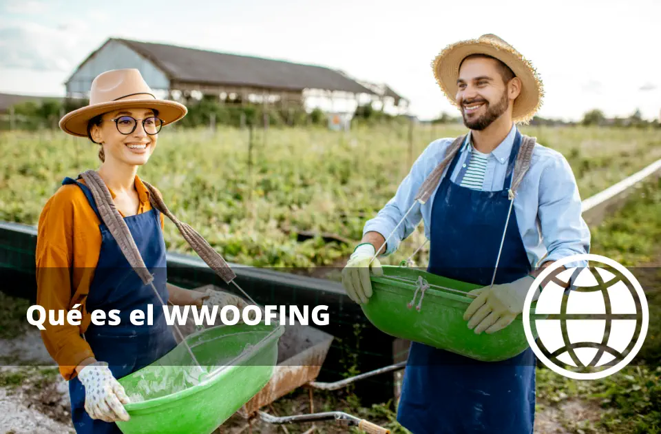 Qué es el WWOOFING