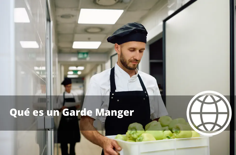Qué es un Garde Manger
