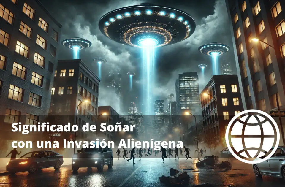Significado de Soñar con una Invasión Alienígena