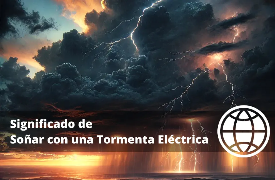 Significado de Soñar con una Tormenta Eléctrica