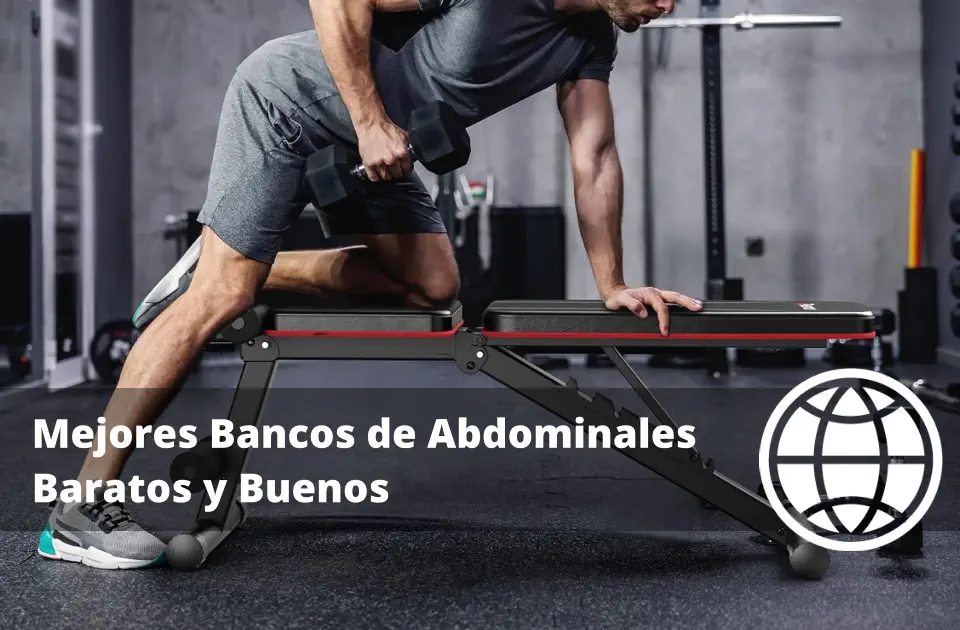 Mejores Bancos de Abdominales Baratos y Buenos