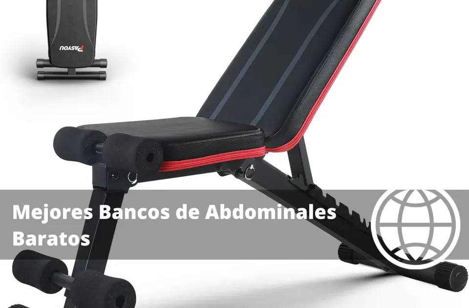 Mejores Bancos de Abdominales Baratos y Buenos