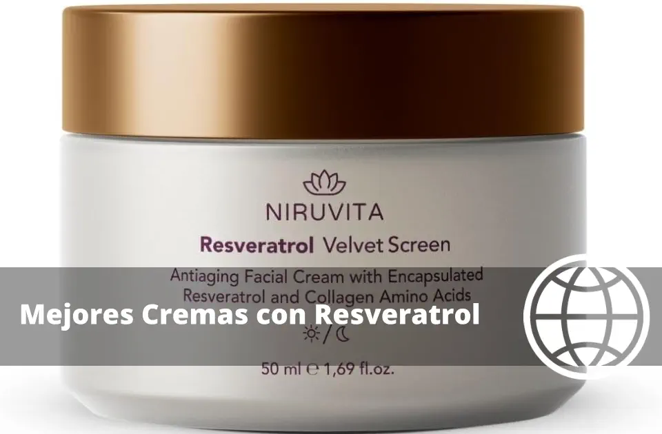 Mejores Cremas con Resveratrol