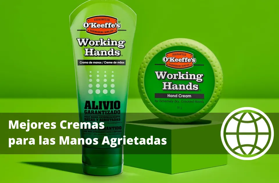 Mejores Cremas para las Manos Agrietadas