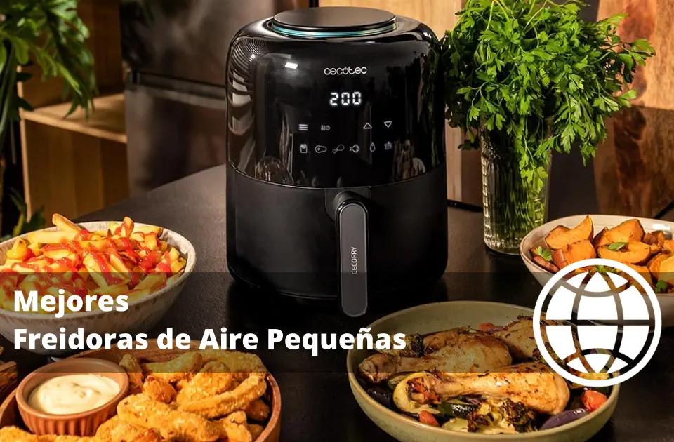 Mejores Freidoras de Aire Pequeñas