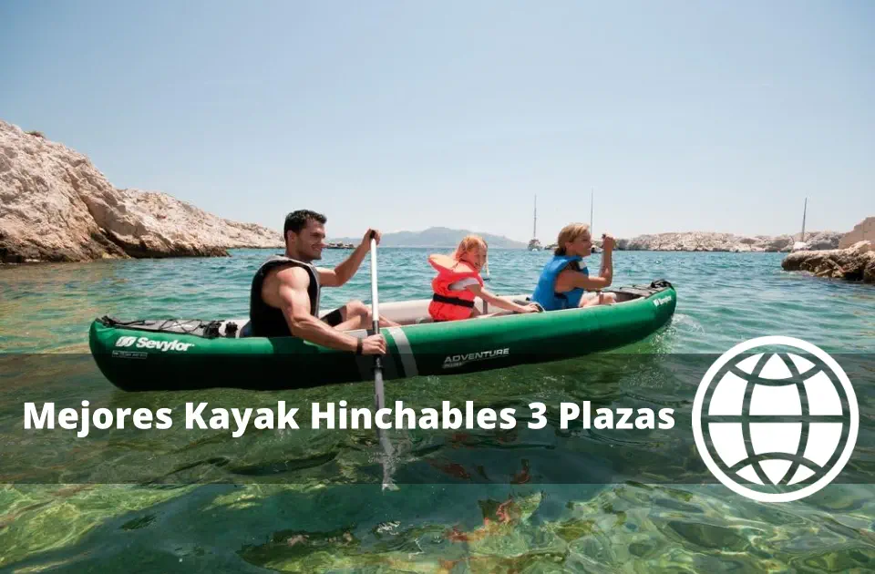 Mejores Kayak Hinchables 3 Plazas
