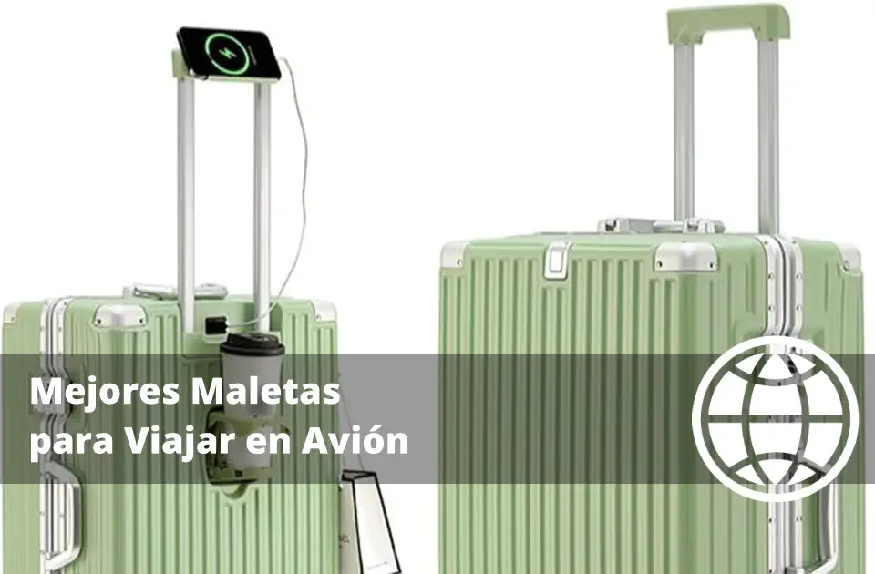 Mejores Maletas para Viajar en Avión