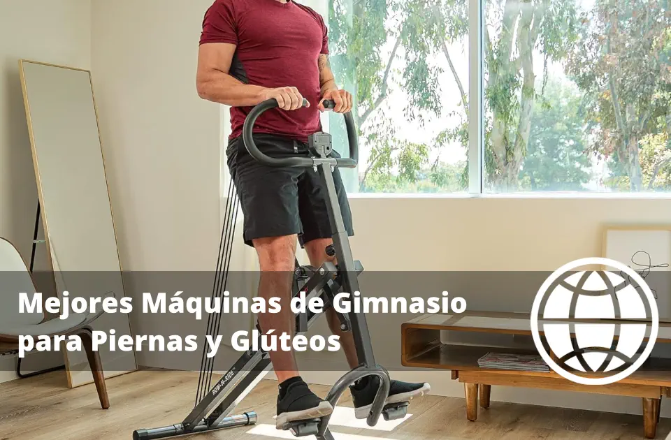 Mejores Máquinas de Gimnasio para Piernas y Glúteos
