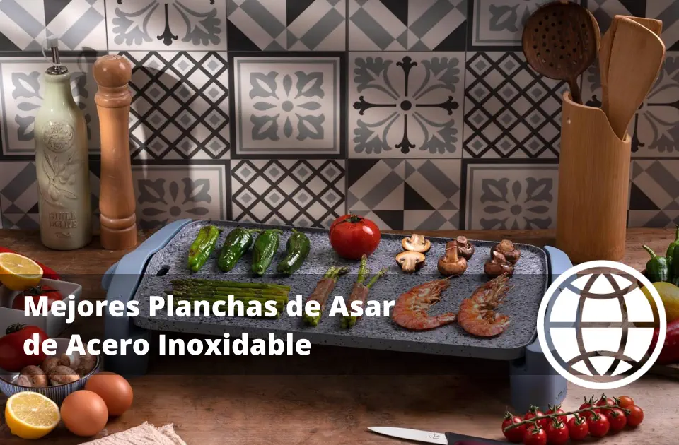 Mejores Planchas de Asar de Acero Inoxidable