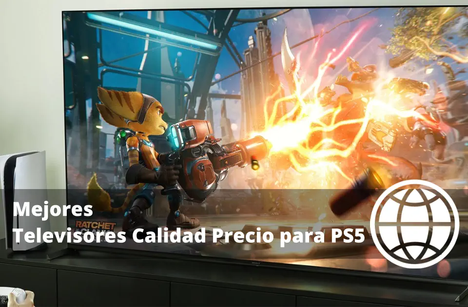 Mejores Televisores Calidad Precio para PS5
