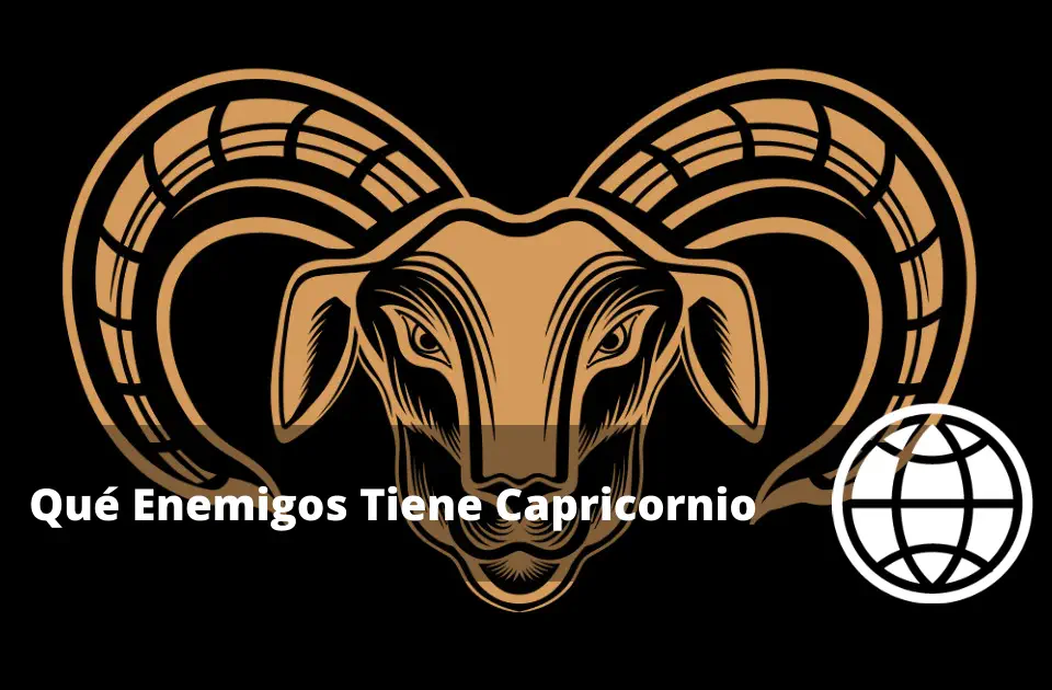 Qué Enemigos Tiene Capricornio