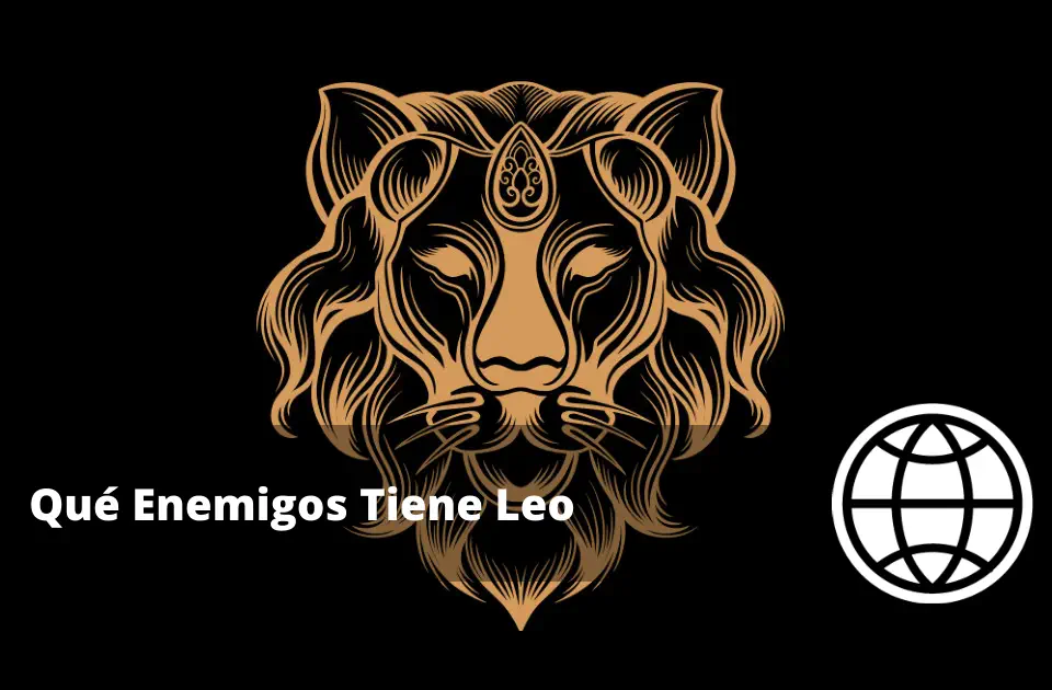 Qué Enemigos Tiene Leo