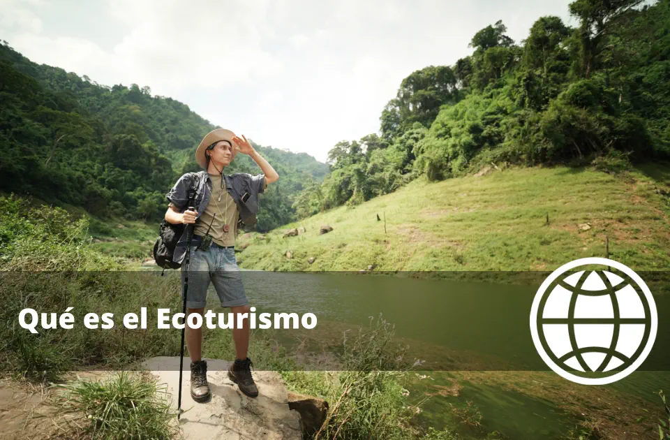Qué es el Ecoturismo y en qué Consiste