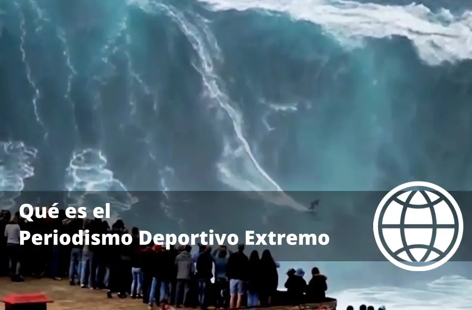 Qué es el Periodismo Deportivo Extremo