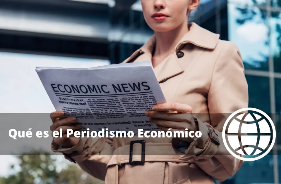 Qué es el Periodismo Económico