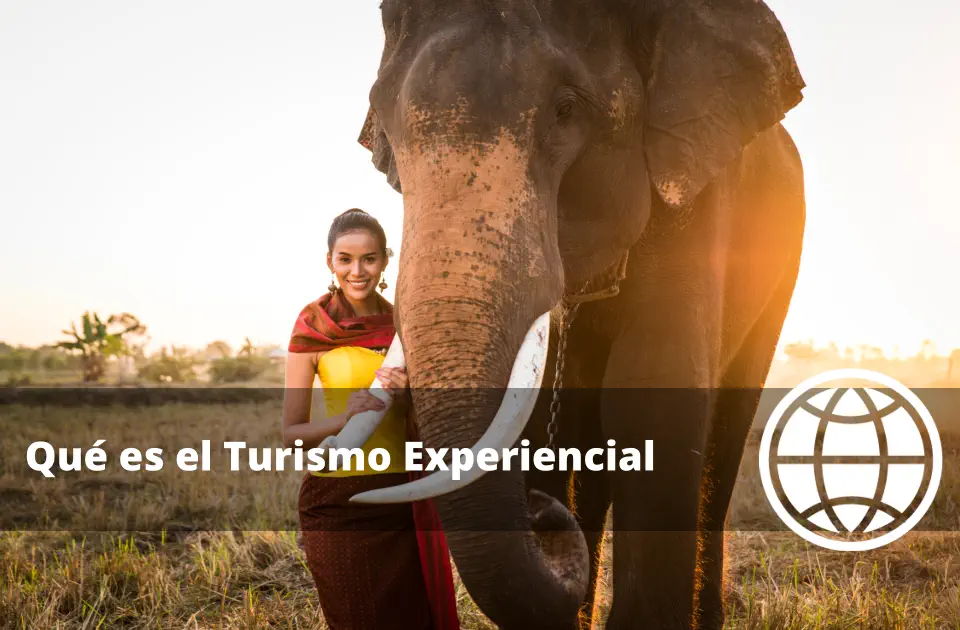 Qué es el Turismo Experiencial o Turismo de Emociones