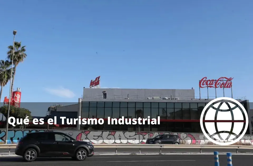 Qué es el Turismo Industrial