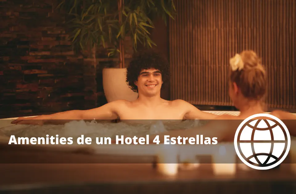 Amenities de un Hotel 4 Estrellas