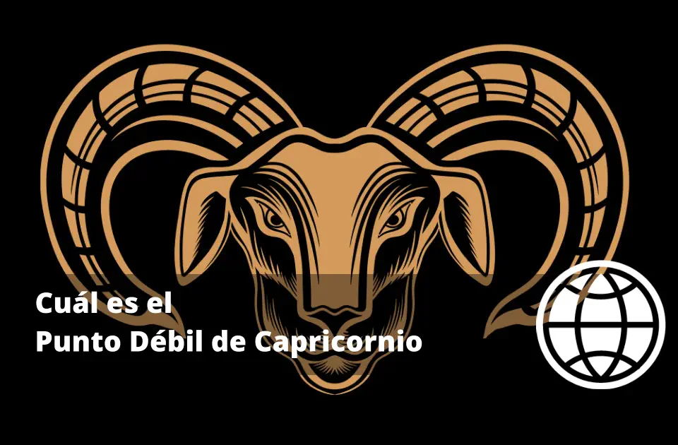 Cuál es el Punto Débil de Capricornio
