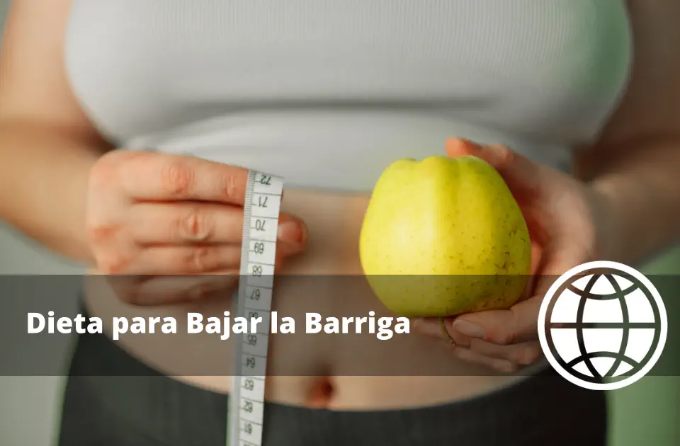 Dieta para Bajar la Barriga