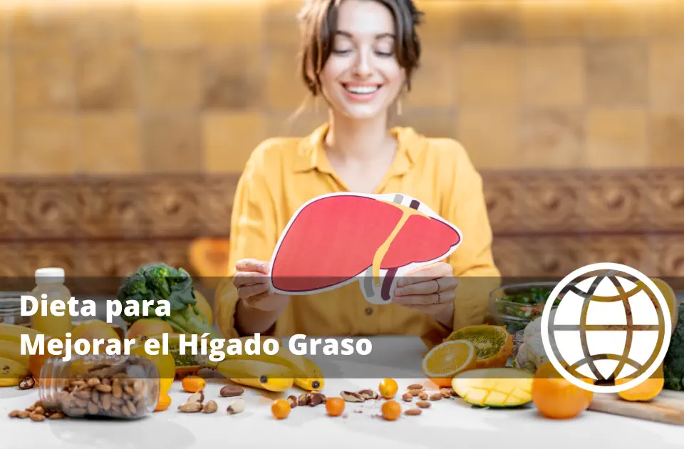 Dieta para Mejorar el Hígado Graso