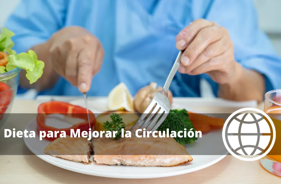 Dieta para Mejorar la Circulación