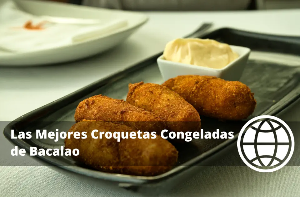 Las Mejores Croquetas Congeladas de Bacalao