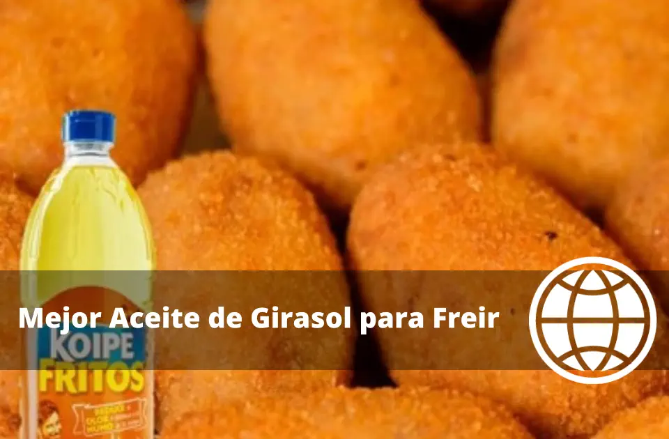 Mejor Aceite de Girasol para Freir