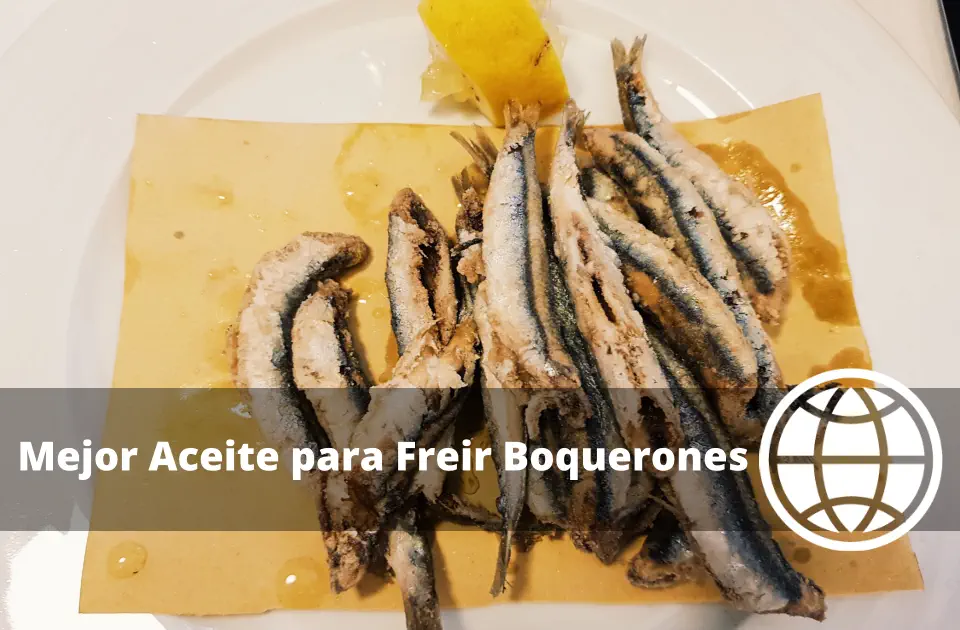 Mejor Aceite para Freír Boquerones