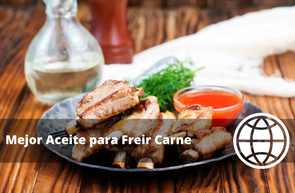 Mejor Aceite para Freír Carne