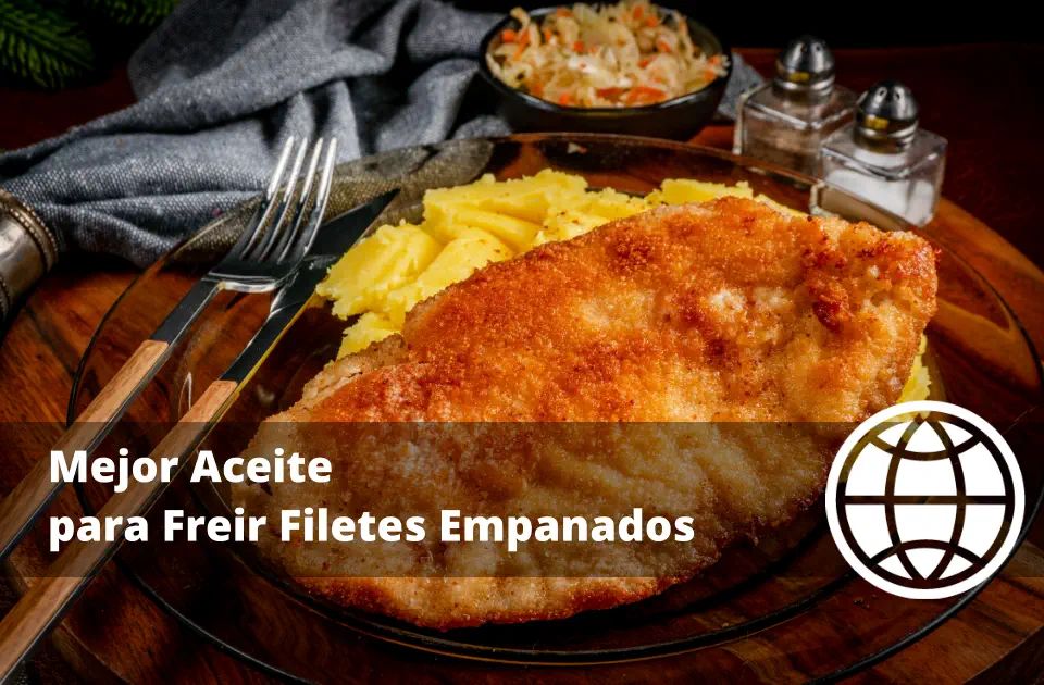 Mejor Aceite para Freir Filetes Empanados