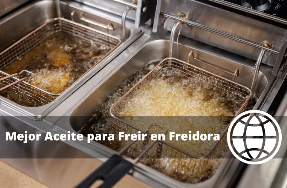 Mejor Aceite para Freír en Freidora